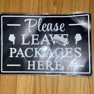 Black and White 'Please Leave Packages Here' Sign